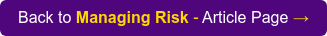 Back to Managing Risk - Article Page →  